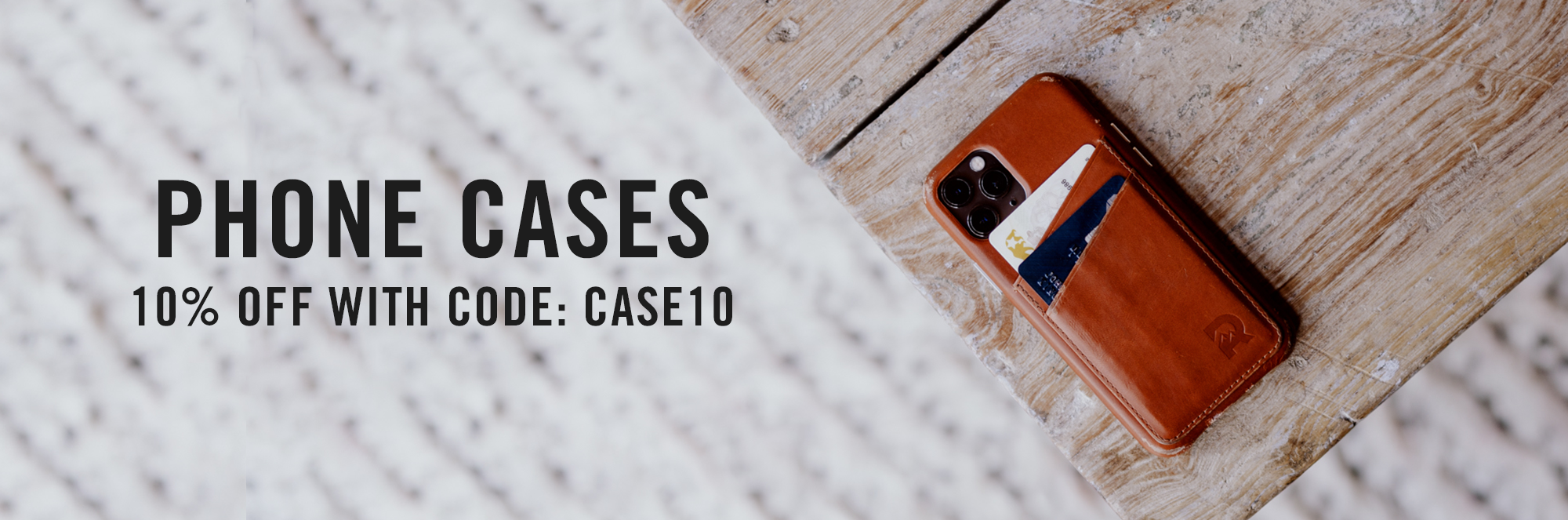 PHONE CASES